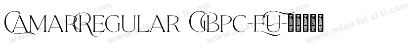 CamarRegular GBpc-EU字体转换